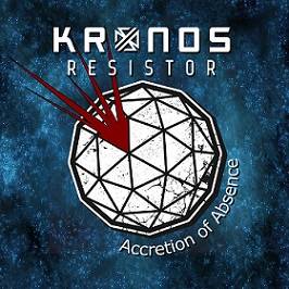 Kronos Resistor : Accretion of Absence